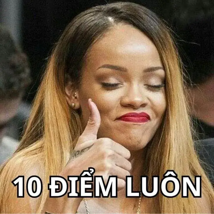 Ảnh meme 10 điểm dành cho màn biểu diễn quá đỉnh