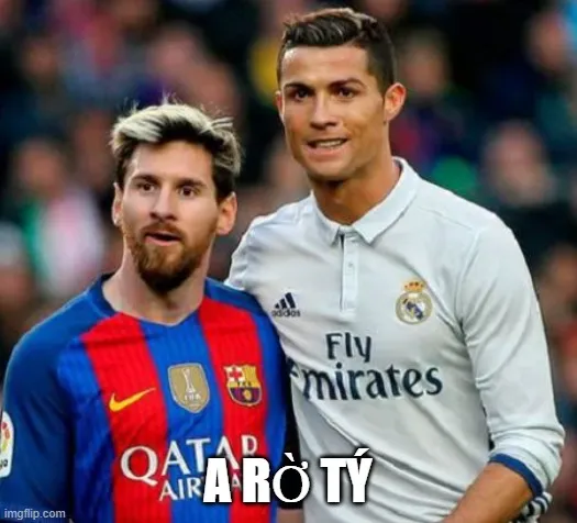 Ảnh chế Ronaldo và Messi cùng nhau lầy hết cỡ