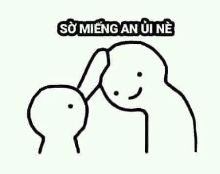 Meme chế xoa đầu ấm áp giúp nỗi cô đơn tan biến.