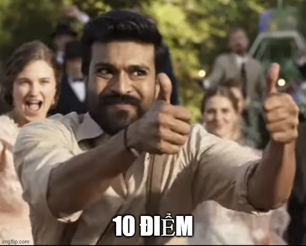 Meme hình ảnh, chấm 10 điểm khen ngợi không cần bàn cãi