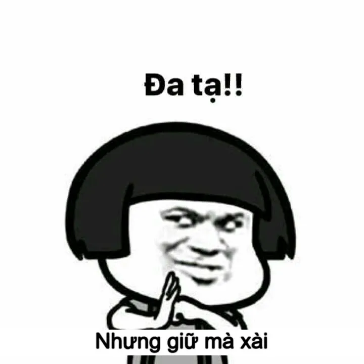 Meme chê bá đạo, thấm từng chữ