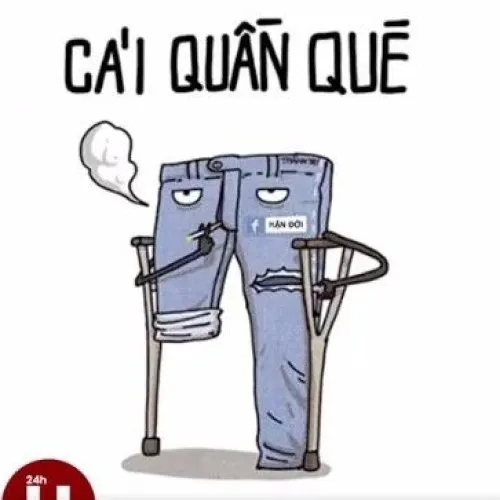 Ảnh chế cái quần què