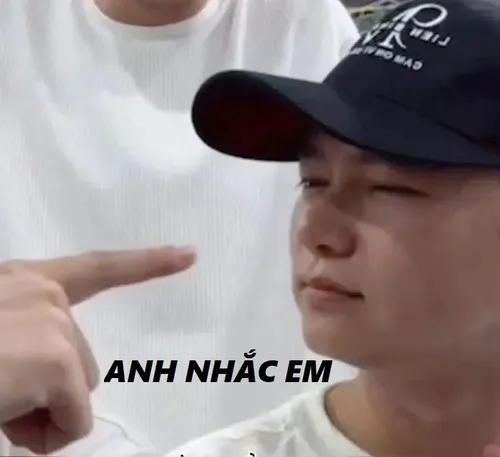 12 Meme vui “anh nhắc em” pha chút cảnh tỉnh khéo.