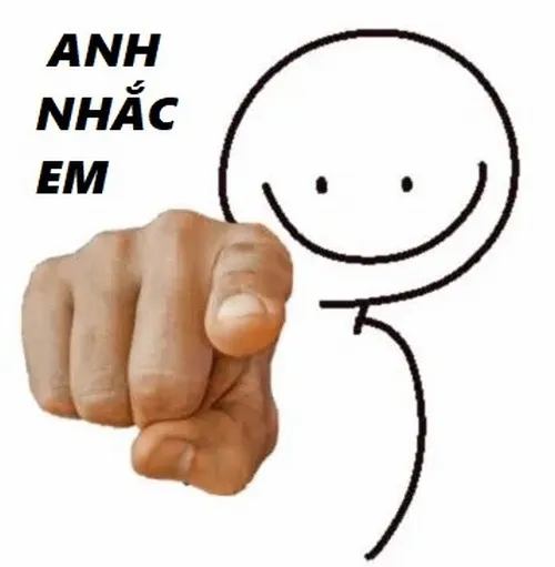 5 Meme anh nhắc em gây bão nhóm chat dân mạng.