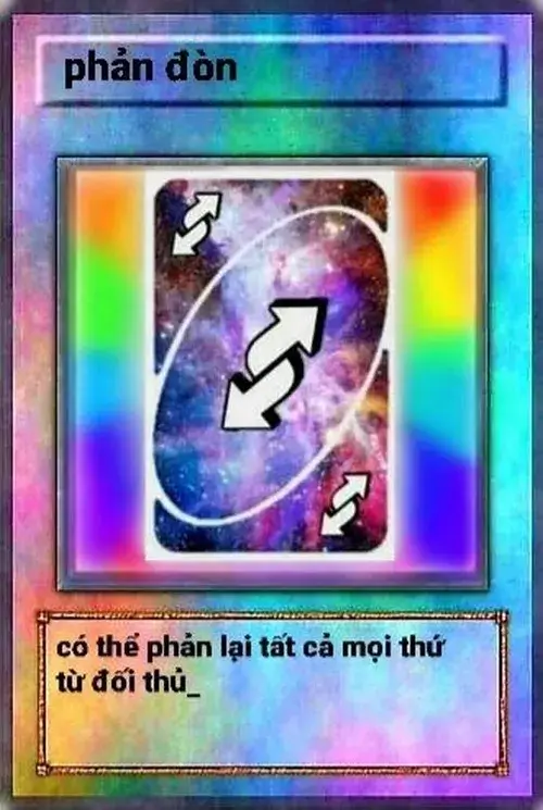 Hình troll lá bài Uno phản đòn đậm chất mạng