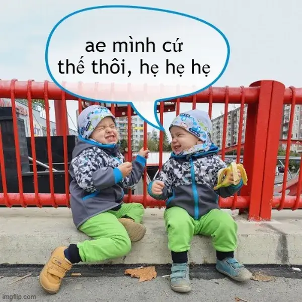 1 Meme hài hước hẹ hẹ hẹ của hai em bé