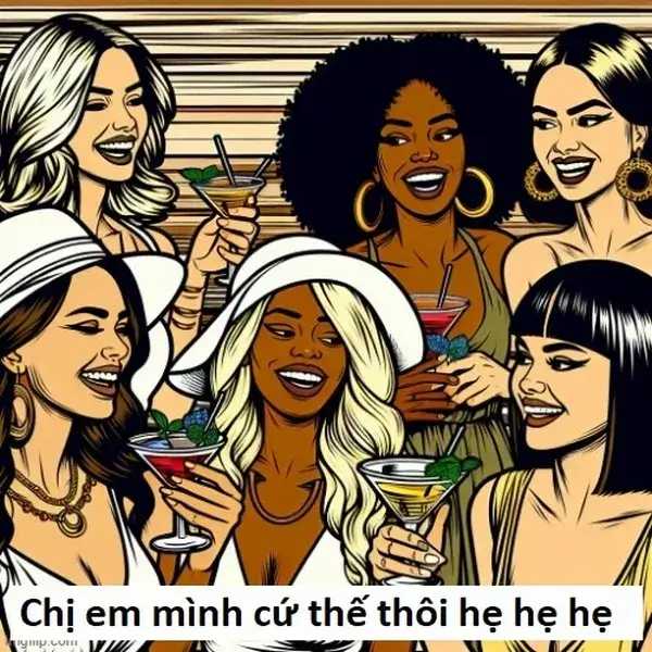 2 Chị em mình cứ thế thôi, hẹ hẹ hẹ