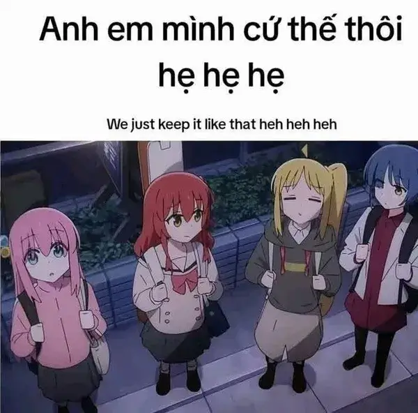 7 Anh em mình cứ thế thôi nhỉ, hẹ hẹ hẹ