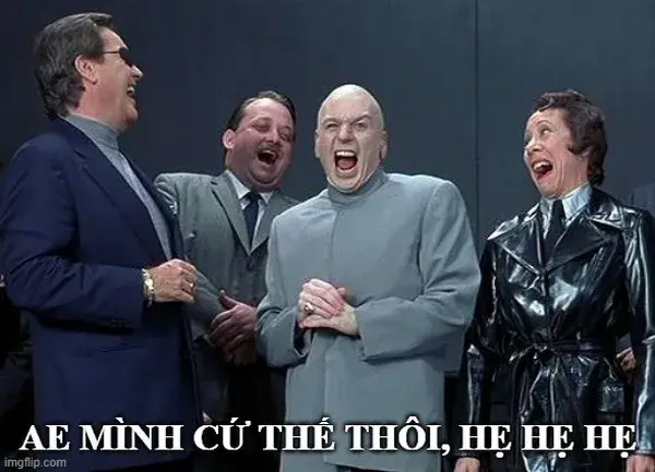 11 Ảnh meme bạn bè học hành nát vẫn hẹ hẹ hẹ
