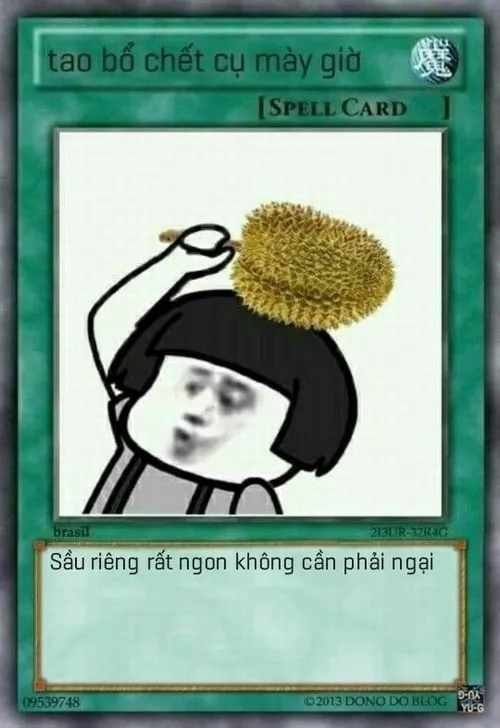 45 Ảnh chế thẻ bài Yugioh cầm sầu riêng phang
