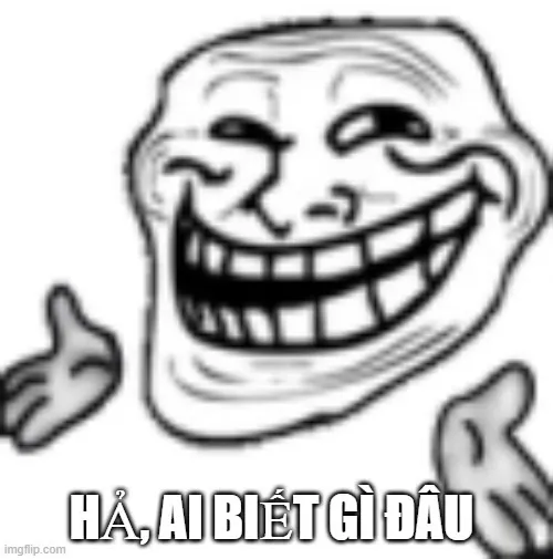 Meme chế ngơ ngác làm bạn cười xỉu