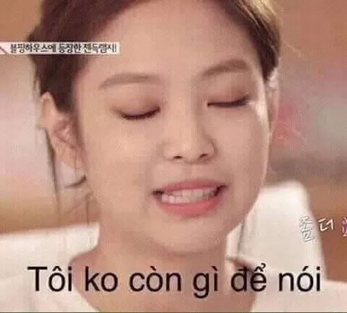 Meme tôi ko còn gì để nói