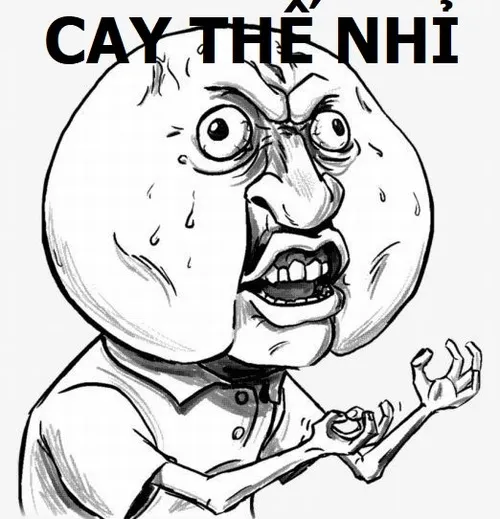 Hình troll ấm ức mà vẫn phải giả vờ cool