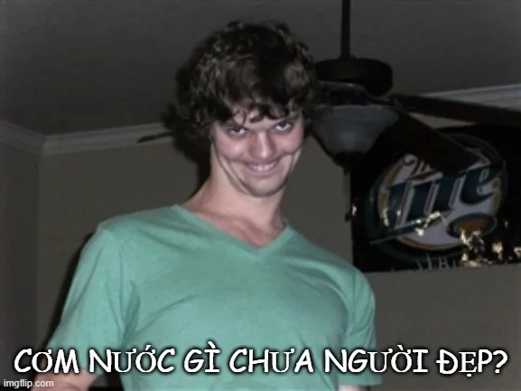 Bộ sưu tập 27 Meme Cơm Nước Gì Chưa Người Đẹp giúp bạn bắt chuyện crush cực ngọt