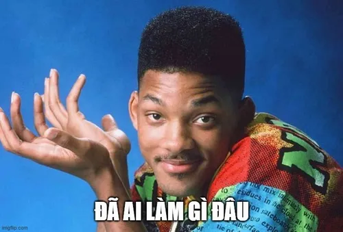2 Meme ai làm gì đâu, có ai động vào đâu hài