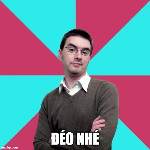 Meme chế cái mặt khinh khỉnh, “đi chỗ khác chơi”.