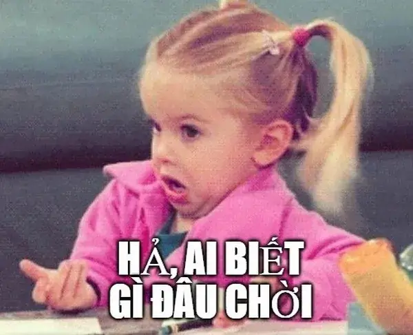 Khoảnh khắc hài hước kiểu “ai biết gì đâu”