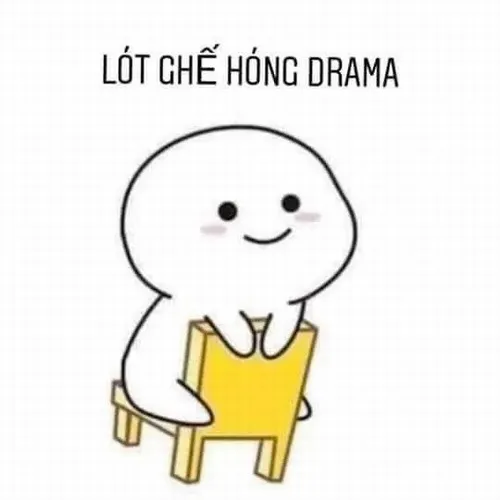 Meme lót ghế hóng drama
