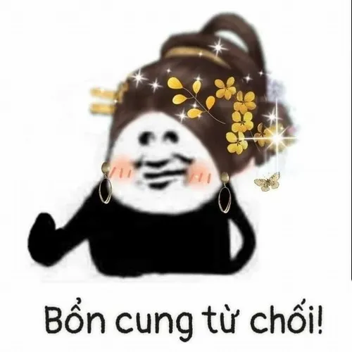 Meme bổn cung từ chối