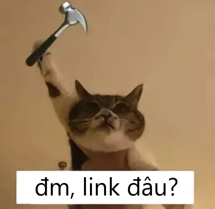 Meme Xin Link siêu hài giúp bạn đòi nguồn link video một cách tinh tế