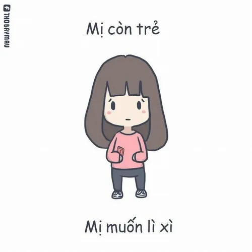 Mị còn trẻ mị muốn lì xì