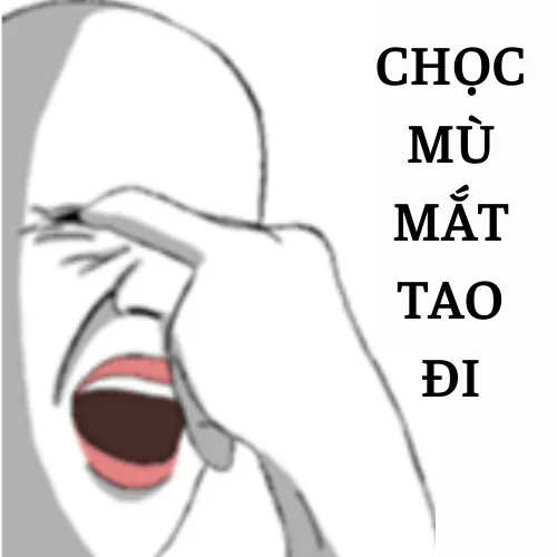 Meme chọc mù mắt phù hợp khi cảnh phèn khiến ai cũng muốn né
