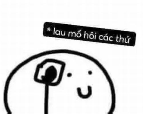 Meme người que lau mồ hôi trên trán