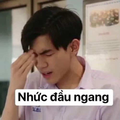 Meme hài nghe cái tự nhiên nhức đầu ngang